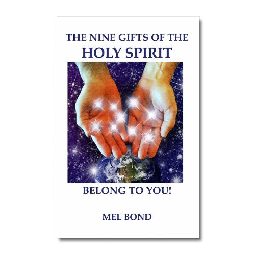 The Nine Gifts of the Holy Spirit Belong to You! | Mel Bond Ministries